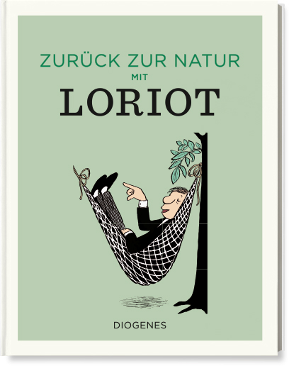 Zurück zur Natur mit Loriot