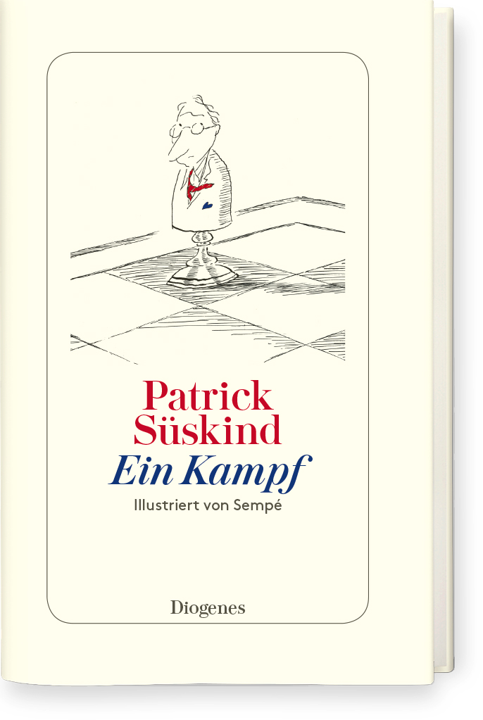 Just published with illustrations by Sempé: Patrick Süskind's A Battle