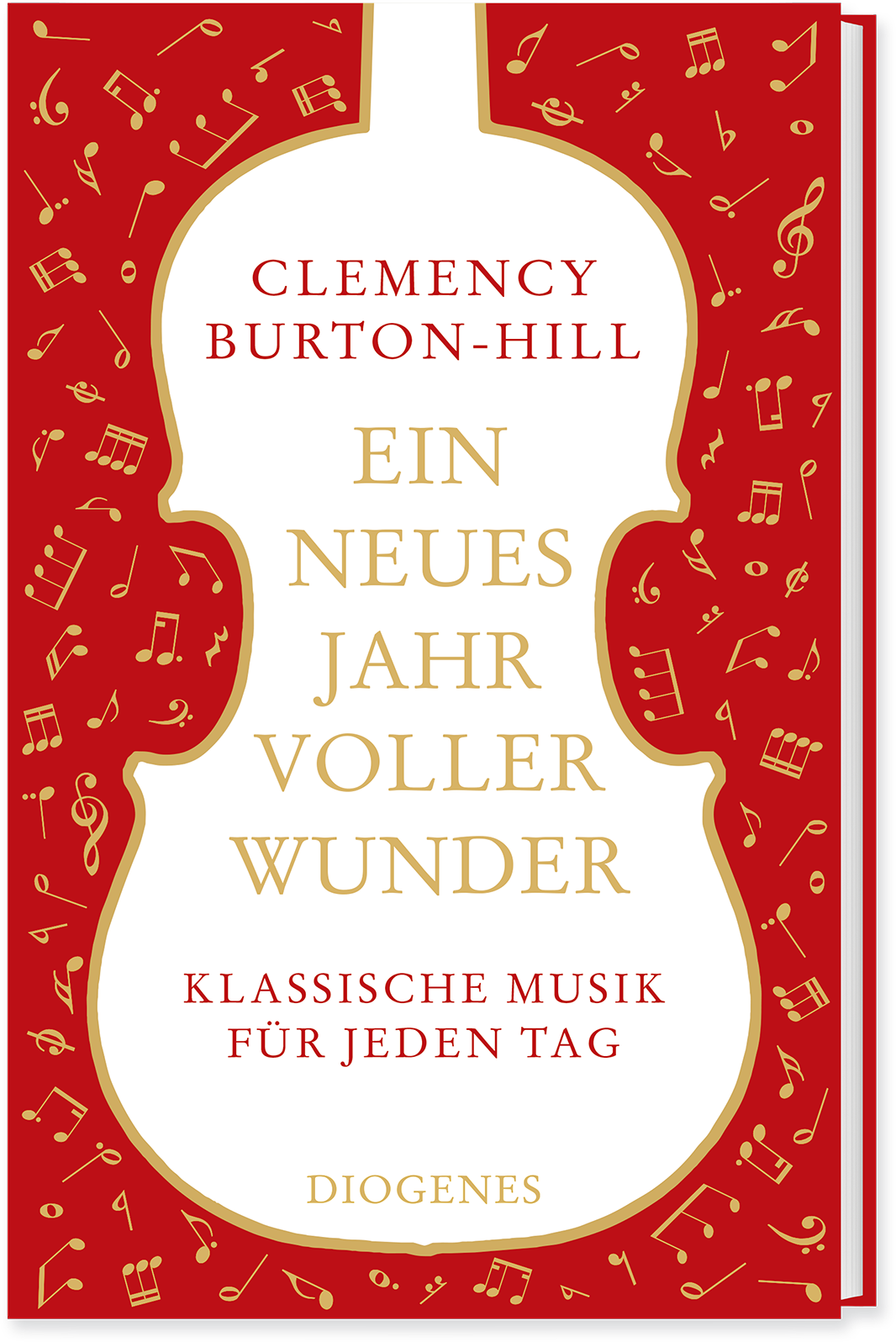 Clemency Burton-Hill Ein neues Jahr voller Wunder