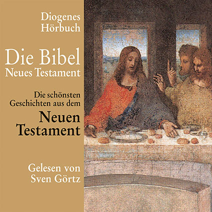 Die schönsten Geschichten aus dem Neuen Testament