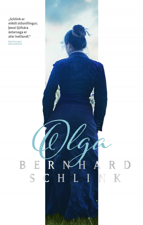 Now published in translation: Bernhard Schlink Olga