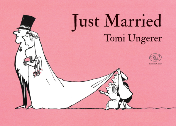 Now published in translation: Tomi Ungerer's Just Married in Italian