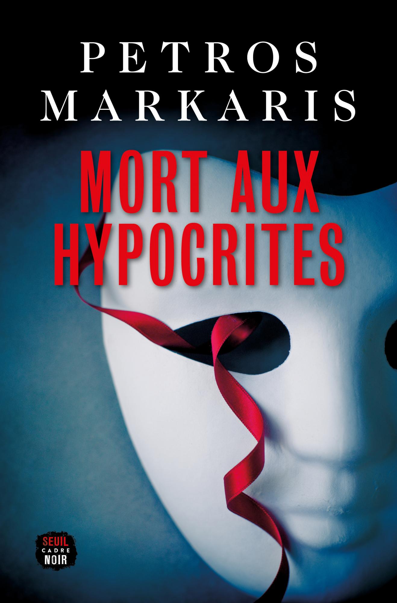 Now published in translation: Times of Hypocrisy by Petros Markaris in French