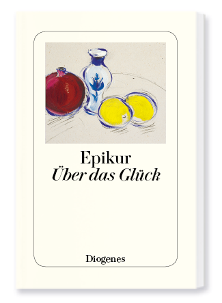 Epikur Über das Glück