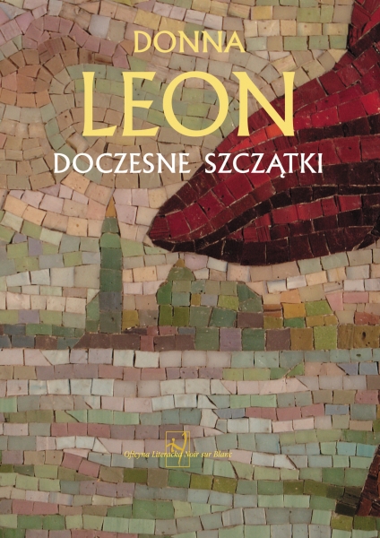 Now published in translation: Earthly Remains by Donna Leon in Polish