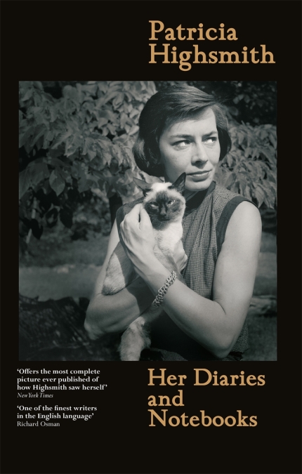 Now published: Patricia Highsmith's Her Diaries and Notebooks